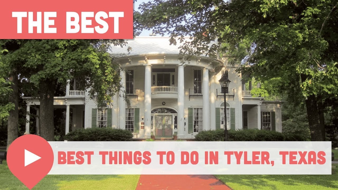 Best Things To Do In Tyler Texas