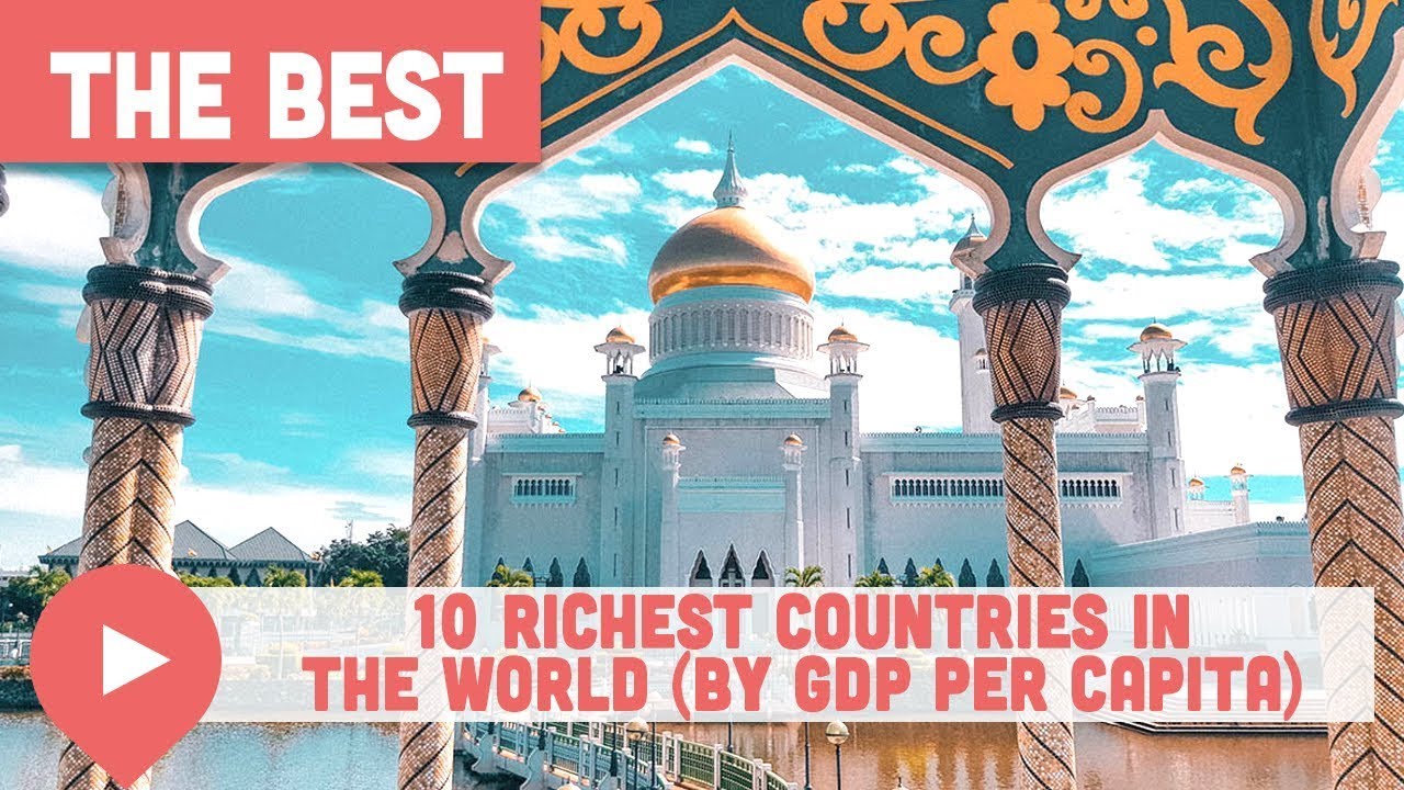 10 Richest Countries in the World (by GDP Per Capita)