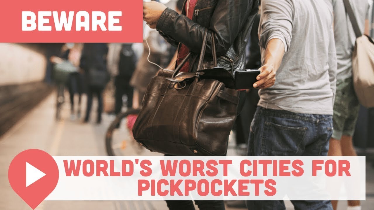 beware-these-are-the-world-s-worst-cities-for-pickpockets