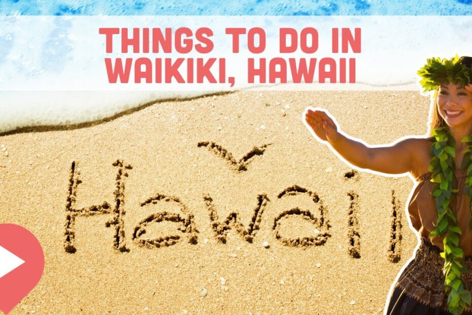 Best Things To Do In Waikiki Hawaii