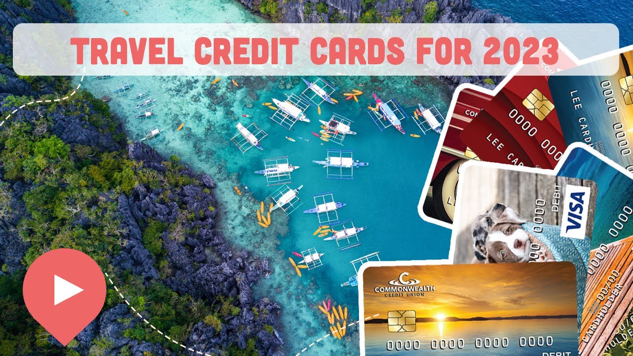 Best Travel Credit Cards for 2023